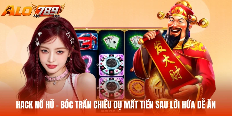Hack nổ hũ